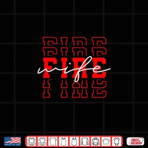 Design Firefighter Spouse Fireman Life Fire Professional Shirt