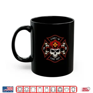 Mug First In Last Out Firefighter Shirt