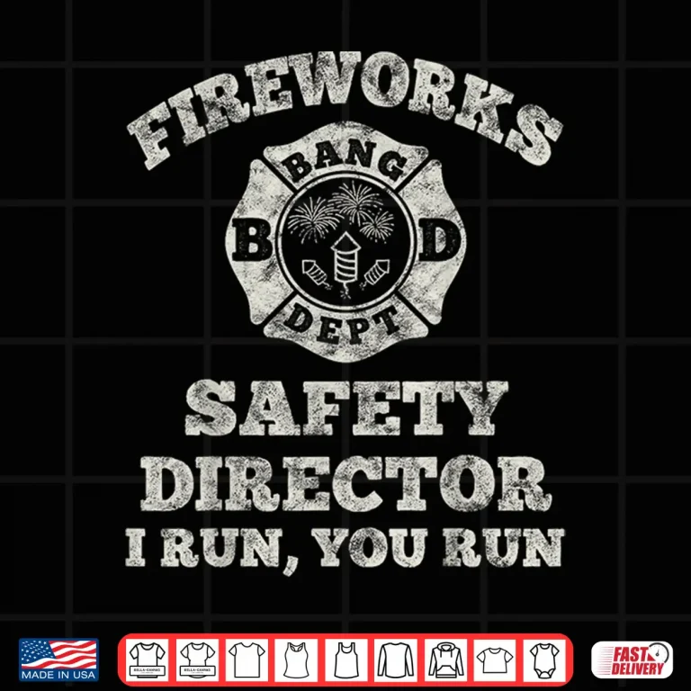Design Funny Fireworks Safety Director Firefighter America Red Pyro Shirt