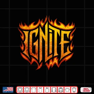 Design Ignite Motivational Flames Fireman Firefighter Professional Shirt