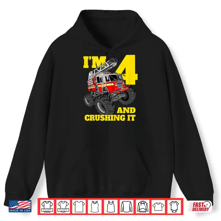 Hoodie Monster Fire Truck 4th Shirt Birthday 4 Firefighter Gift Shirt
