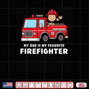 Design My Parent Is My Favorite Firefighter Shirt