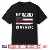 My Parent Is My Hero Firefighter Red Line American Flag Fire Shirt