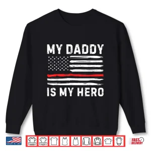 Sweatshirt My Parent Is My Hero Firefighter Red Line American Flag Fire Shirt