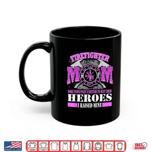 Mug Parent of Firefighter Gift T Shirt