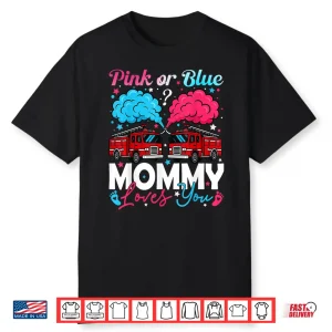 Pink Or Blue Mommy Firefighter Baby Gender Reveal Family Shirt