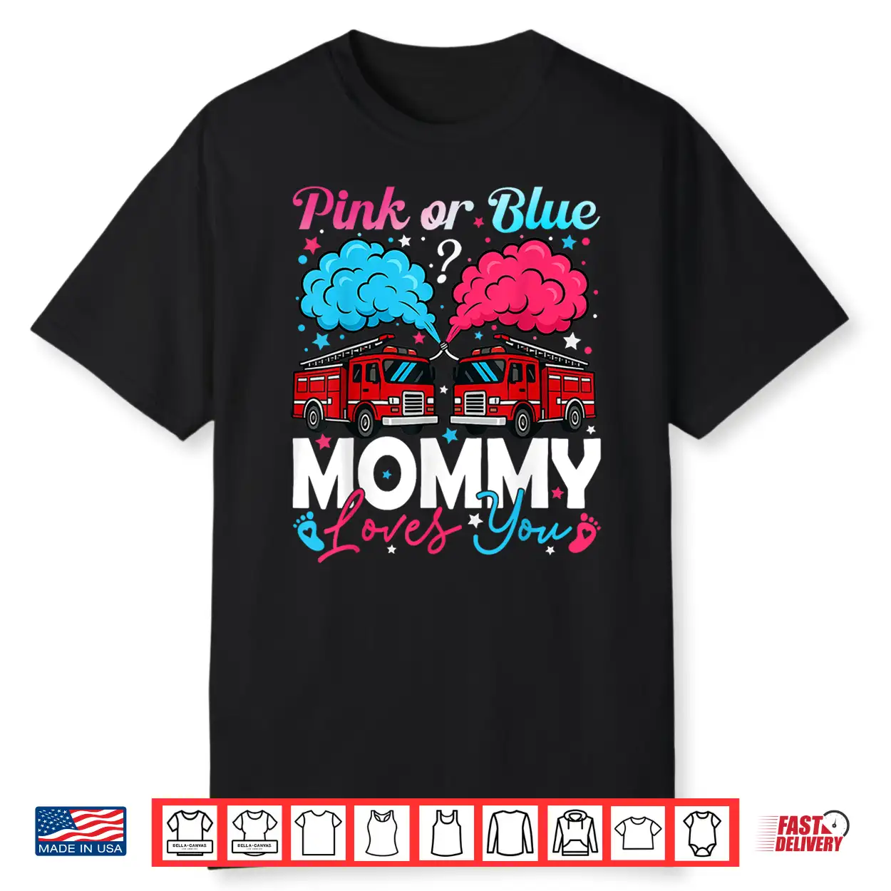 Pink Or Blue Mommy Firefighter Baby Gender Reveal Family Shirt Pink Or Blue Mommy Firefighter Baby Gender Reveal Family Shirt