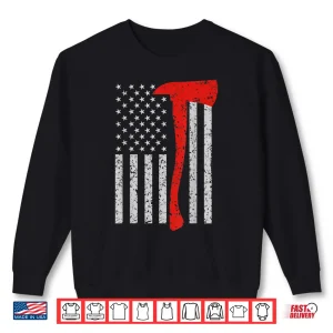 Sweatshirt Thin Red Line Shirt Firefighter American Flag Axe Shirt