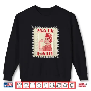 Female Postal Worker Mail Lady Stamp Shirt 2 Sweatshirt Female Postal Worker Mail Lady Stamp Shirt