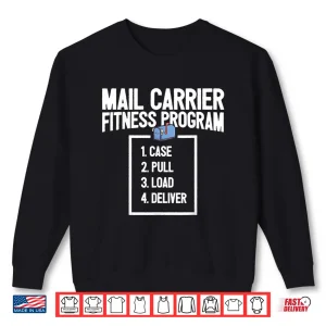 Sweatshirt Funny Mail Carrier Mailman Saying Postman I Fitness Programm Shirt
