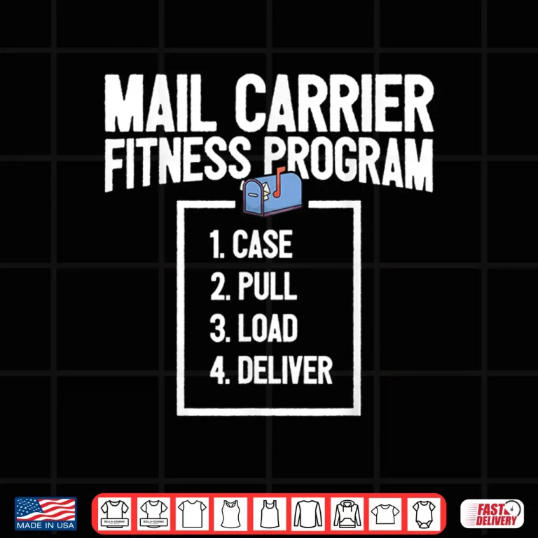 Design Funny Mail Carrier Mailman Saying Postman I Fitness Programm Shirt