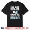 Funny Postal Worker Retirement Design For Mailman Men Women Shirt