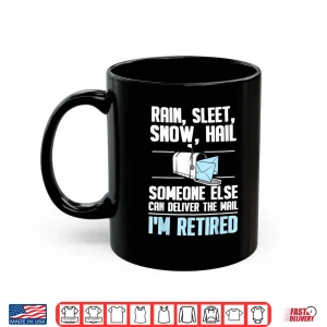 Mug Funny Postal Worker Retirement Design For Mailman Men Women Shirt