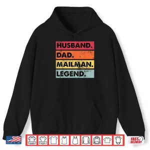 Husband Dad Mailman Legend Funny Postal Worker Gift Shirt 1 Hoodie Husband Dad Mailman Legend Funny Postal Worker Gift Shirt