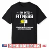 I’M Into Fitness Funny Mail Carrier Postman Gift Shirt