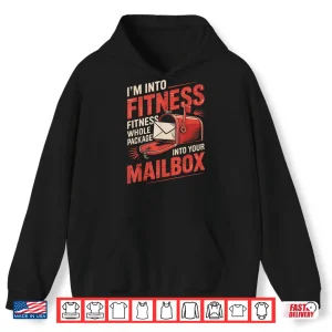 Hoodie IM Into Fitness Post Office Postal Worker Postman Mailman Shirt
