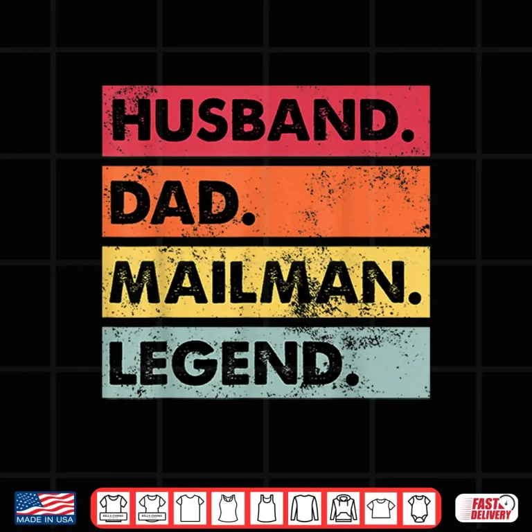 Design Husband Dad Mailman Legend Funny Postal Worker Gift Shirt