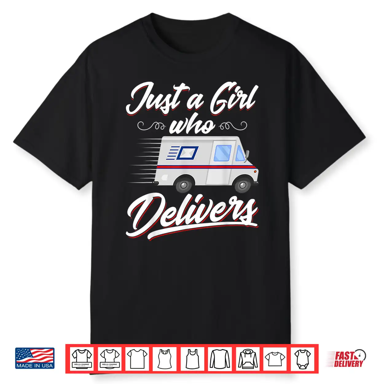 Just A Girl Who Delivers Funny Postwoman Mail Truck Driver Shirt Just A Girl Who Delivers Funny Postwoman Mail Truck Driver Shirt