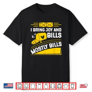 Mailman I Bring Joy And Bills Postal Worker Mail Carrier Shirt