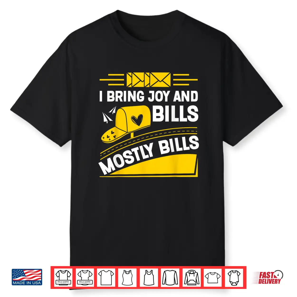 Mailman I Bring Joy And Bills Postal Worker Mail Carrier Shirt Mailman I Bring Joy And Bills Postal Worker Mail Carrier Shirt