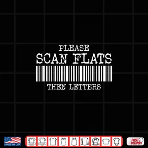 Design Please Scan Flats Then Letters Postal Worker Shirt