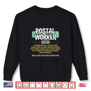 Sweatshirt Postal Worker Funny Definition Shirt