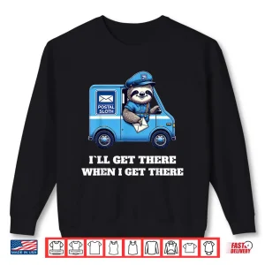 Postal Worker Funny Delivery Mailman Shirt 2 Sweatshirt Postal Worker Funny Delivery Mailman Shirt