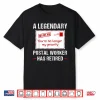 Postal Worker Retired 2019 Postman Retirement Carrier Mail Shirt