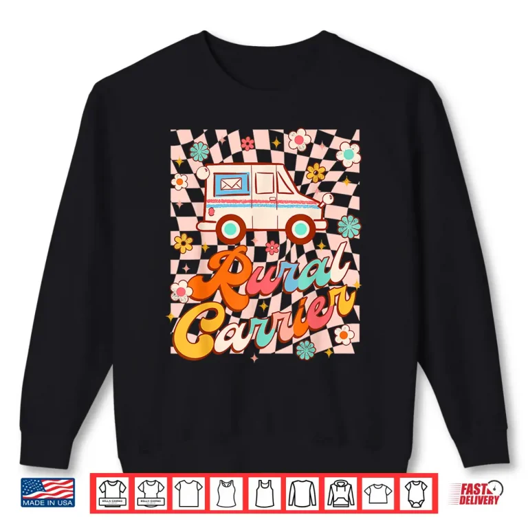 Sweatshirt Postal Worker Mailman Postman Mail Carrier Rural Carrier Shirt
