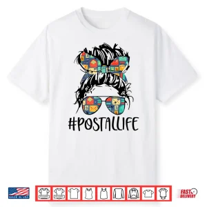 Postallife Mail Carrier Postal Worker Mailwoman Mother’S Day Shirt