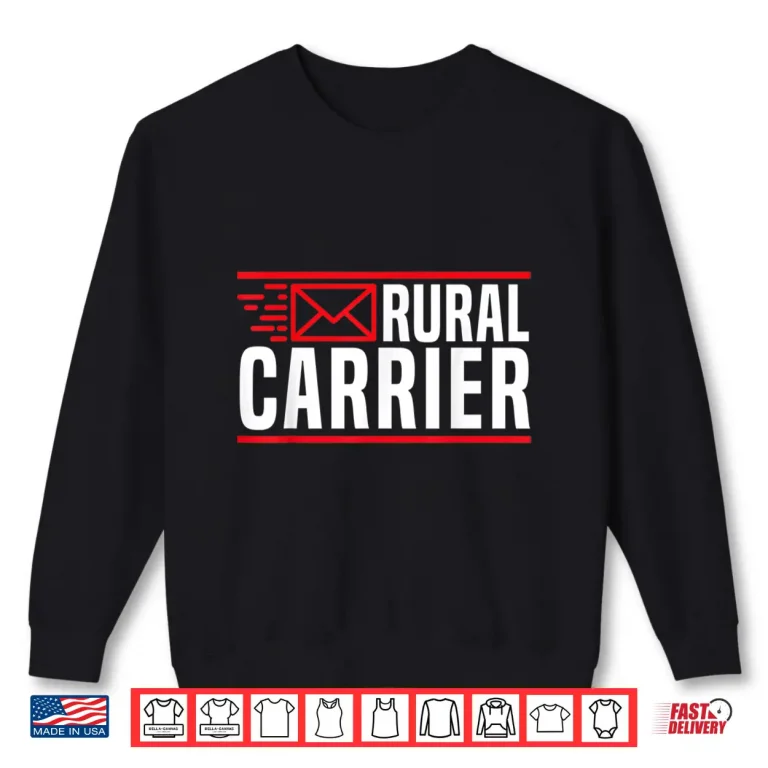 Sweatshirt Rural Carrier Postal Worker Mailman Delivery Mail Escort Shirt