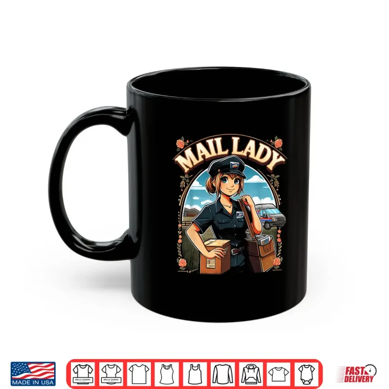 Mug Women First Class Mail Lady Cute Postal Worker Rural Carrier Shirt