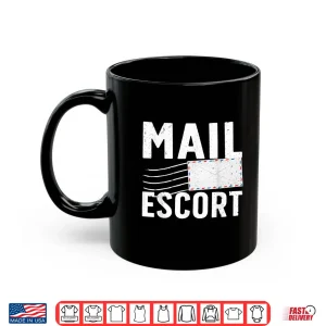 Mug Cute Postal Worker Mailman Mail Letter Carrier Shirt