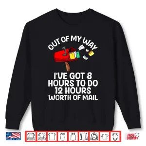 Sweatshirt Funny Mailman Art Mail Carrier Postal Worker Shirt
