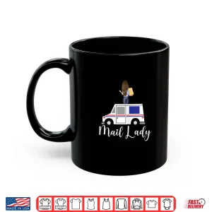 Mug First Class Mail Lady Cute Postal Worker Rural Carrier Shirt