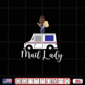 Design First Class Mail Lady Cute Postal Worker Rural Carrier Shirt