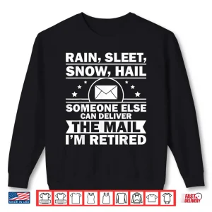 Sweatshirt Funny Postal Worker Retirement Design for Mailman Shirt