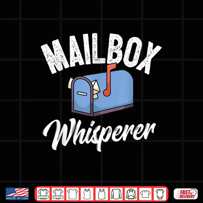 Design Funny Postman Mail Carrier Mailman Mailbox Whisperer Shirt