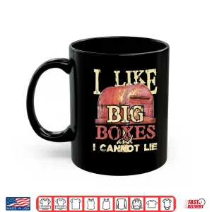 Mug I Like Big Boxes Postal Worker Mailman Postman Mail Carrier Shirt