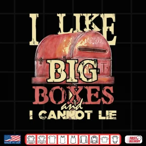 Design I Like Big Boxes Postal Worker Mailman Postman Mail Carrier Shirt