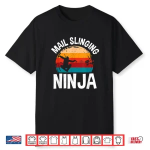 Mail Slinging Ninja Postal Worker Mailman Mail Carrier Shirt