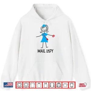 Hoodie Postman Mailman Mail Lady Shirt
