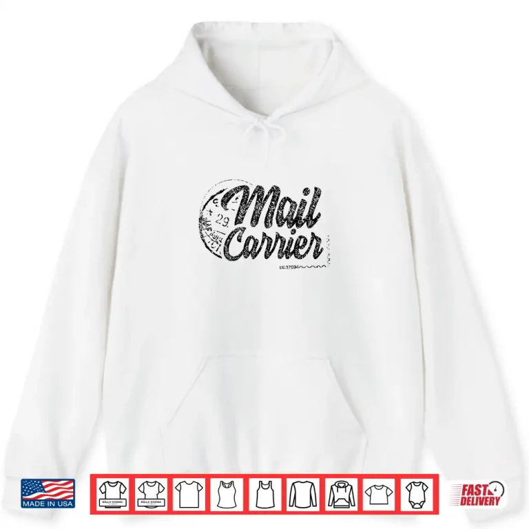 Hoodie Postman Mailman Postal Worker Mail Carrier Courier Shirt