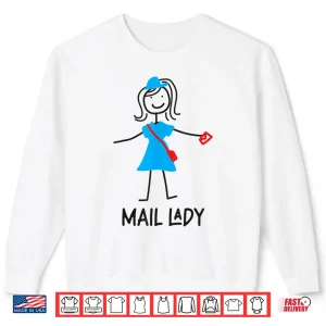 Sweatshirt Postman Mailman Mail Lady Shirt