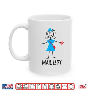 Mug Postman Mailman Mail Lady Shirt