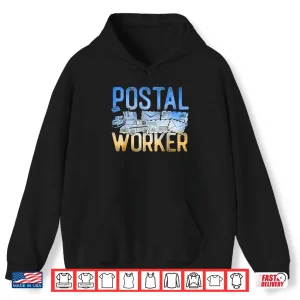 Hoodie Postman Mailman Postal Worker Shirt