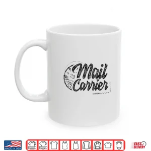 Mug Postman Mailman Postal Worker Mail Carrier Courier Shirt