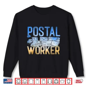 Sweatshirt Postman Mailman Postal Worker Shirt