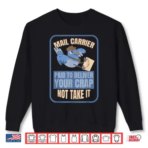 Sweatshirt Postman Worker Postal Worker Mailman Funny Mail Carrier Bird Shirt
