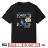 Forgets Scanner And Keys Mail Carrier Postal Worker Mailman Shirt